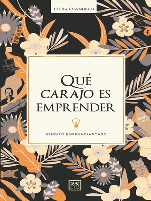 cover image of Qué carajo es emprender